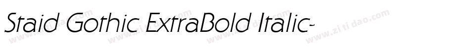 Staid Gothic ExtraBold Italic字体转换